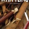 The Little Book Of Whittling: Passing Time On The Trail (Book)